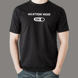 Vacation Mode On T-Shirt For Men
