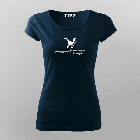 velociraptor =distanceraptor timeraptor Funny T-Shirt For Women Online Teez