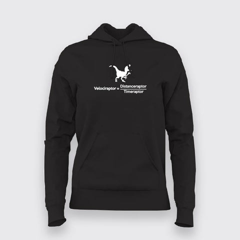 velociraptor =distanceraptor timeraptor Funny Hoodie For Women