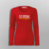 Virtual Or Reality Women’s Virtual Reality T-Shirt