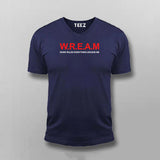 W.R.E.A.M (Work Rules Everything Around Me) Attitude T-shirt For Men