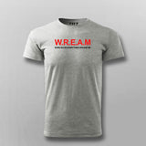 W.R.E.A.M (Work Rules Everything Around Me) Attitude T-shirt For Men