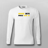 WAAH BETE MAUJ KAR DI Funny Full Sleeve T-shirt For Men Online Teez