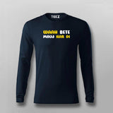 WAAH BETE MAUJ KAR DI Funny  T-shirt For Men