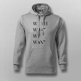WE SEE WHAT WE WANT SLOGAN T-shirt For Men