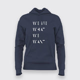 WE SEE WHAT WE WANT SLOGAN  T-Shirt For Women
