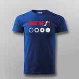 WHAT THE F? Funny Photographer T-shirt For Men
