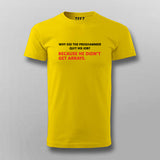 WHY DID THE PROGRAMMER QUIT HIS JOB Funny Programming Joke T-shirt For Men Online India