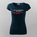 WHY DID THE PROGRAMMER QUIT HIS JOB Funny Programming Joke T-Shirt For Women