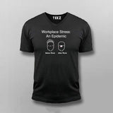 WORKPLACE STRESS AN EPIDEMIC V-neck T-shirt For Men Online India