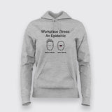 WORKPLACE STRESS AN EPIDEMIC Hoodies For Women