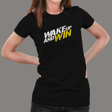 Wake Up And Win Motivation T-Shirt For Women Online India