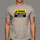 Warning May Contain Alcohol Funny Alcohol T-Shirt For Men