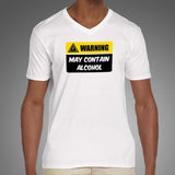 Warning May Contain Alcohol Funny Alcohol V Neck T-Shirt Online India