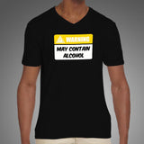Warning May Contain Alcohol Funny Alcohol T-Shirt For Men
