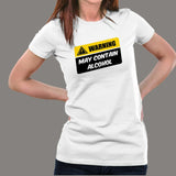 Warning May Contain Alcohol Funny Alcohol T-Shirt For Women Online India