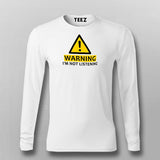 Warning I'm Not Listening Funny Full Sleeve T-Shirt Online India