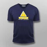 Warning I'm Not Listening Funny Men's Attitude T-Shirt