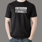 We Should All Be Feminists T-Shirt For Men
