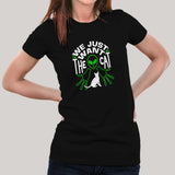 We Just Want The Cat Funny Cat T-Shirt For Women Online India
