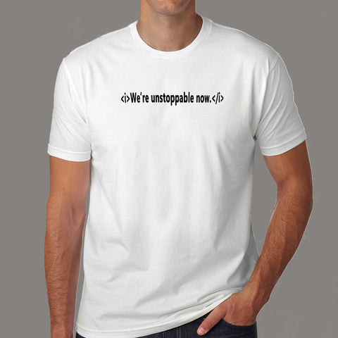 We're Unstoppable Now Super 30 T-Shirt For Men Online India
