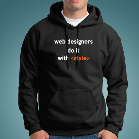 Web Designers Do It With Style Hoodies Online India