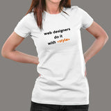 Web Designers Do It With Style T-Shirt For Women Online India
