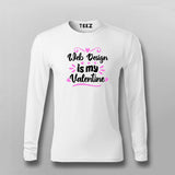 Web Design Is My Valentine T-shirt For Men