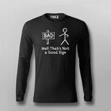 Well That’s Not A Good Sign Full Sleeve T-Shirt For Men Online