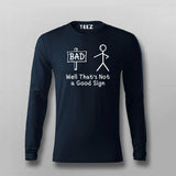 Well That’s Not A Good Sign Funny Bad T-Shirt For Men
