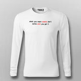 What You Want Exists Don't Settle Until You Get It Men's Motivational T-Shirt