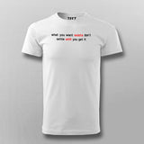 What You Want Exists Don't Settle Until You Get It Men's Motivational T-Shirt Online India