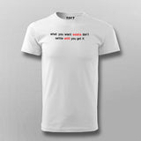 What You Want Exists Don't Settle Until You Get It Men's Motivational T-Shirt Online India