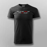 What You Want Exists Don't Settle Until You Get It Men's Motivational T-Shirt
