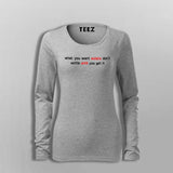 What You Want Exists Don't Settle Until You Get It Women's Motivational T-Shirt