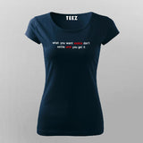 What You Want Exists Don't Settle Until You Get It Women's Motivational T-Shirt