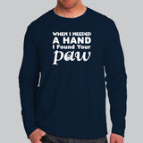 When I Needed A Hand I Found Your Paw T-Shirt For Men