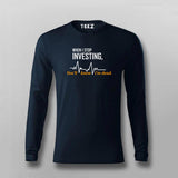 Investor Alert: When I Stop, You'll Know Men's T-Shirt
