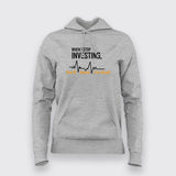 Investing Until I'm Dead Finance Hoodie