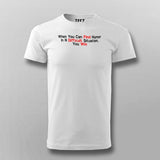 When You Can Find Humor In A Difficult Situation You Win Men's Motivational T-Shirt