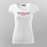 When You Can Find Humor In A Difficult Situation You Win Women's Motivational T-Shirt