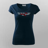 When You Can Find Humor In A Difficult Situation You Win Women's Motivational T-Shirt