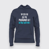 Which Way Did The Programmer Go? He Went Data way!  Hoodies For Women