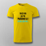 Which Way Did The Programmer Go? He Went Data way! T-shirt For Men Online India