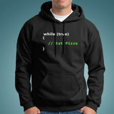 While True Eat Pizza Funny Coder Hoodies Online India