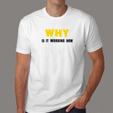 Why Working Now? Men's T-Shirt - The Coder's Mystery