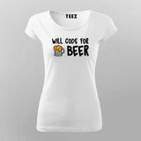 Will Code For Beer Funny T-Shirt For Women