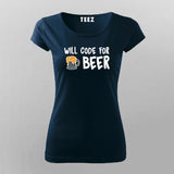 Will Code For Beer Funny T-Shirt For Women