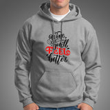  Wine A Bit You'll Feel Better Hoodies For Men India