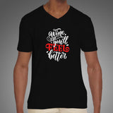 Wine A Bit You'll Feel Better V Neck T-Shirt For Men Online